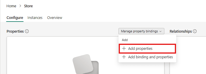 The Store Configure page with the Manage property bindings menu open and Add properties highlighted